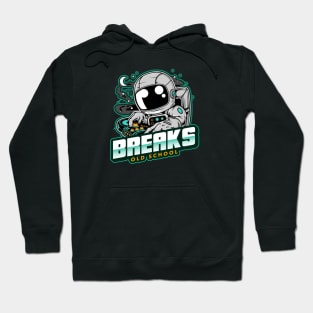 BREAKS - Old School Hoodie